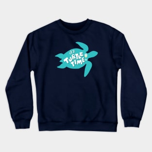 Turtle Time Crewneck Sweatshirt